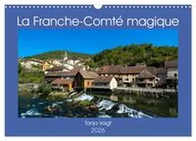 CALVENDO / Voigt |  La Franche-Comté magique (Calendrier mural 2026 DIN A3 vertical), CALVENDO calendrier mensuel | Sonstiges |  Sack Fachmedien