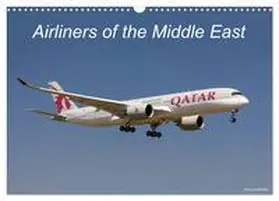 CALVENDO / Nemec |  Airliners of the Middle East (Wall Calendar 2026 DIN A3 landscape), CALVENDO 12 Month Wall Calendar | Sonstiges |  Sack Fachmedien