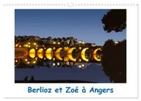 CALVENDO / Mathieu |  Berlioz et Zoé à Angers (Calendrier mural 2026 DIN A3 vertical), CALVENDO calendrier mensuel | Sonstiges |  Sack Fachmedien