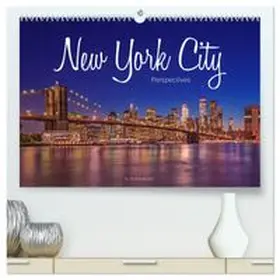 CALVENDO / Becker |  New York City Perspectives (High Quality Premium Wall Calendar 2026 DIN A2 landscape),CALVENDO 12 Month Wall Calendar | Sonstiges |  Sack Fachmedien