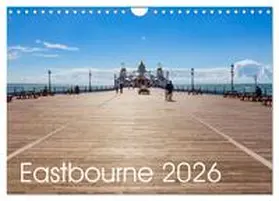 Perner / CALVENDO |  Eastbourne 2026 (Wall Calendar 2026 DIN A4 landscape), CALVENDO 12 Month Wall Calendar | Sonstiges |  Sack Fachmedien