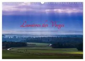 LEROY / CALVENDO |  Lumières des Vosges (Calendrier mural 2026 DIN A3 vertical), CALVENDO calendrier mensuel | Sonstiges |  Sack Fachmedien