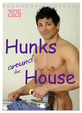 malestockphoto / CALVENDO |  Hunks around the House (Desk Calendar 2026 DIN A5 portrait), CALVENDO 12 Month DeskCalendar | Sonstiges |  Sack Fachmedien