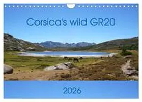 Braun / CALVENDO |  Corsica's wild GR20 (Wall Calendar 2026 DIN A4 landscape), CALVENDO 12 Month Wall Calendar | Sonstiges |  Sack Fachmedien