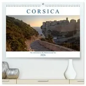 CALVENDO / Kruse |  Corsica (High Quality Premium Wall Calendar 2026 DIN A2 landscape),CALVENDO 12 Month Wall Calendar | Sonstiges |  Sack Fachmedien