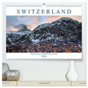 CALVENDO / Kruse |  Switzerland (High Quality Premium Wall Calendar 2026 DIN A2 landscape),CALVENDO 12 Month Wall Calendar | Sonstiges |  Sack Fachmedien