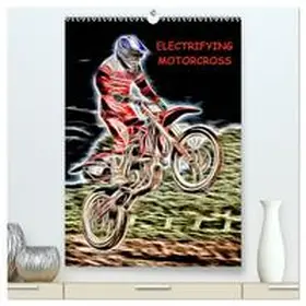 CALVENDO / Thompson-Moon |  Electrifying Motorcross (High Quality Premium Wall Calendar 2026 DIN A2 portrait),CALVENDO 12 Month Wall Calendar | Sonstiges |  Sack Fachmedien