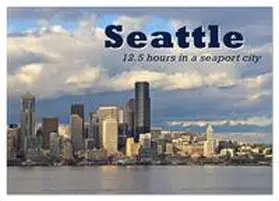 Thiem-Eberitsch / CALVENDO |  Seattle (Wall Calendar 2026 DIN A3 landscape), CALVENDO 12 Month Wall Calendar | Sonstiges |  Sack Fachmedien