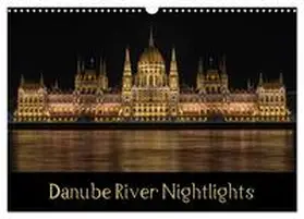 M. Griffin / CALVENDO |  Danube River Nightlights (Wall Calendar 2026 DIN A3 landscape), CALVENDO 12 Month Wall Calendar | Sonstiges |  Sack Fachmedien