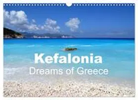 CALVENDO / Schneider |  Kefalonia - Dreams of Greece (Wall Calendar 2026 DIN A3 landscape), CALVENDO 12 Month Wall Calendar | Sonstiges |  Sack Fachmedien