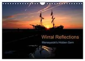 CALVENDO / Chennell |  Wirral Reflections (Wall Calendar 2026 DIN A4 landscape), CALVENDO 12 Month Wall Calendar | Sonstiges |  Sack Fachmedien