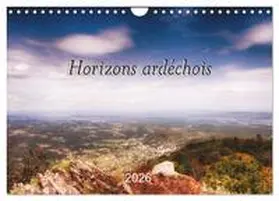 Marc Blériot / CALVENDO |  Horizons ardéchois (Calendrier mural 2026 DIN A4 vertical), CALVENDO calendrier mensuel | Sonstiges |  Sack Fachmedien