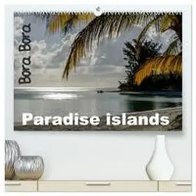 Hagege / CALVENDO |  Bora Bora, Paradise islands (High Quality Premium Wall Calendar 2026 DIN A2 landscape),CALVENDO 12 Month Wall Calendar | Sonstiges |  Sack Fachmedien