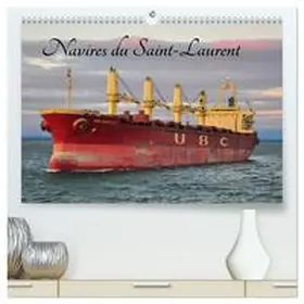 Meunier / CALVENDO |  Navires du Saint-Laurent  (Calendrier mural 2026 DIN A2 vertical) calendrier de bureau | Sonstiges |  Sack Fachmedien