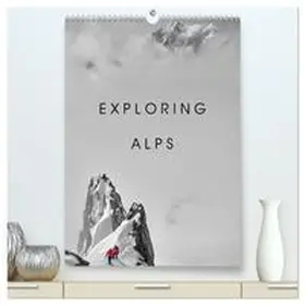 Toma / CALVENDO |  EXPLORING ALPS (High Quality Premium Wall Calendar 2026 DIN A2 portrait),CALVENDO 12 Month Wall Calendar | Sonstiges |  Sack Fachmedien