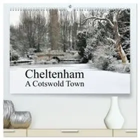 CALVENDO / Grainge |  Cheltenham A Cotswold Town (High Quality Premium Wall Calendar 2026 DIN A2 landscape),CALVENDO 12 Month Wall Calendar | Sonstiges |  Sack Fachmedien