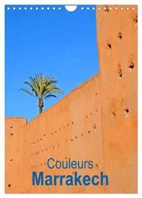 Thebault / CALVENDO |  Couleurs Marrakech (Calendrier mural 2026 DIN A4 horizontal), CALVENDO calendrier mensuel | Sonstiges |  Sack Fachmedien