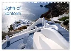 CALVENDO / of Santorini |  Lights of Santorini (Wall Calendar 2026 DIN A3 landscape), CALVENDO 12 Month Wall Calendar | Sonstiges |  Sack Fachmedien