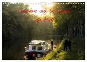 CALVENDO / C. Neves |  Croisière sur le Canal du Midi (Calendrier mural 2026 DIN A4 vertical), CALVENDO calendrier mensuel | Sonstiges |  Sack Fachmedien
