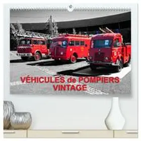 planche / CALVENDO |  VÉHICULES de POMPIERS VINTAGE  (Calendrier mural 2026 DIN A2 vertical) calendrier de bureau | Sonstiges |  Sack Fachmedien