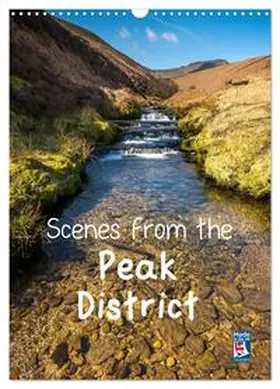 Kearton / CALVENDO |  Scenes from the Peak District (Wall Calendar 2026 DIN A3 portrait), CALVENDO 12 Month Wall Calendar | Sonstiges |  Sack Fachmedien