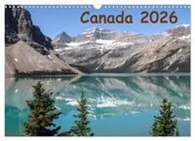 CALVENDO / Zimmermann |  Canada 2026 (Wall Calendar 2026 DIN A3 landscape), CALVENDO 12 Month Wall Calendar | Sonstiges |  Sack Fachmedien