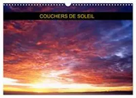 Kessler / CALVENDO |  Couchers de soleil (Calendrier mural 2026 DIN A3 vertical), CALVENDO calendrier mensuel | Sonstiges |  Sack Fachmedien
