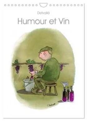 Delvallé / CALVENDO |  Humour et Vin (Calendrier mural 2026 DIN A4 horizontal), CALVENDO calendrier mensuel | Sonstiges |  Sack Fachmedien