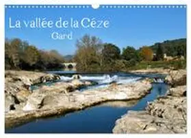 CALVENDO / François LEPAGE |  La vallée de la Céze Gard (Calendrier mural 2026 DIN A3 vertical), CALVENDO calendrier mensuel | Sonstiges |  Sack Fachmedien