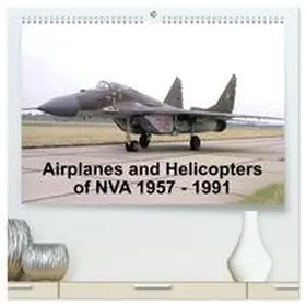 Nebel / CALVENDO |  Airplanes and Helicopters of NVA 1957 - 1991 (High Quality Premium Wall Calendar 2026 DIN A2 landscape),CALVENDO 12 Month Wall Calendar | Sonstiges |  Sack Fachmedien