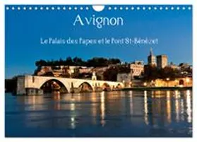 CALVENDO / François LEPAGE © |  Avignon Le Palais des Papes et le Pont St-Bénézet (Calendrier mural 2026 DIN A4 vertical), CALVENDO calendrier mensuel | Sonstiges |  Sack Fachmedien