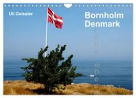 CALVENDO / Geissler |  Bornholm - Denmark (Wall Calendar 2026 DIN A4 landscape), CALVENDO 12 Month Wall Calendar | Sonstiges |  Sack Fachmedien