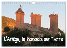 ANTRAS / CALVENDO |  L'Ariège, le Paradis sur Terre (Calendrier mural 2026 DIN A4 vertical), CALVENDO calendrier mensuel | Sonstiges |  Sack Fachmedien