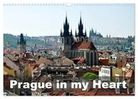 CALVENDO / rupnik |  Prague in my heart (Wall Calendar 2026 DIN A3 landscape), CALVENDO 12 Month Wall Calendar | Sonstiges |  Sack Fachmedien