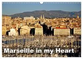 CALVENDO / Rupnik |  Marseille in my Heart (Wall Calendar 2026 DIN A3 landscape), CALVENDO 12 Month Wall Calendar | Sonstiges |  Sack Fachmedien