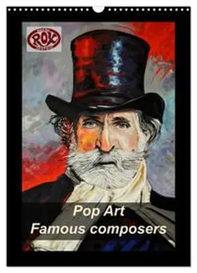 Rox / CALVENDO |  Pop Art Famous composers (Wall Calendar 2026 DIN A3 portrait), CALVENDO 12 Month Wall Calendar | Sonstiges |  Sack Fachmedien