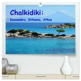 CALVENDO / Westerdorf |  Chalkidiki: Kassandra, Sithonia, Athos (High Quality Premium Wall Calendar 2026 DIN A2 landscape),CALVENDO 12 Month Wall Calendar | Sonstiges |  Sack Fachmedien