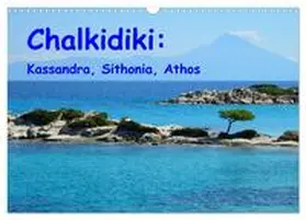 CALVENDO / Westerdorf |  Chalkidiki: Kassandra, Sithonia, Athos (Wall Calendar 2026 DIN A3 landscape), CALVENDO 12 Month Wall Calendar | Sonstiges |  Sack Fachmedien