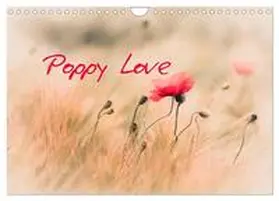 CALVENDO / Hanl |  Poppy Love (Wall Calendar 2026 DIN A4 landscape), CALVENDO 12 Month Wall Calendar | Sonstiges |  Sack Fachmedien