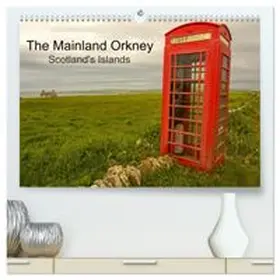 CALVENDO / Potratz |  The Mainland Orkney - Scotland's Islands (High Quality Premium Wall Calendar 2026 DIN A2 landscape),CALVENDO 12 Month Wall Calendar | Sonstiges |  Sack Fachmedien
