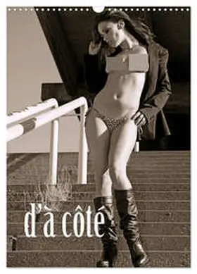 Weigel / CALVENDO / Weigel, Oliver Weber |  d'à côté (Wall Calendar 2026 DIN A3 portrait), CALVENDO 12 Month Wall Calendar | Sonstiges |  Sack Fachmedien