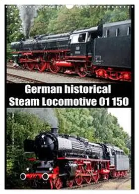 Selig / CALVENDO |  Steam Locomotive 01 150 / UK-Version (Wall Calendar 2026 DIN A3 portrait), CALVENDO 12 Month Wall Calendar | Sonstiges |  Sack Fachmedien