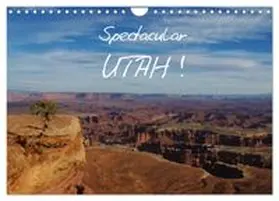 CALVENDO / Del Luongo |  Spectacular Utah / UK-Version (Wall Calendar 2026 DIN A4 landscape), CALVENDO 12 Month Wall Calendar | Sonstiges |  Sack Fachmedien