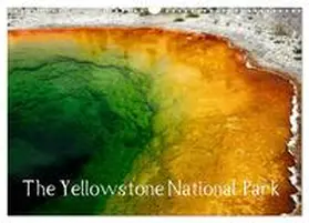 by Sylvia Seibl / CALVENDO |  The Yellowstone National Park (Wall Calendar 2026 DIN A3 landscape), CALVENDO 12 Month Wall Calendar | Sonstiges |  Sack Fachmedien