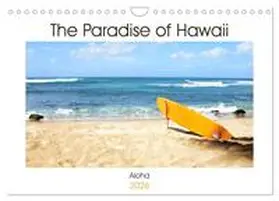 by Sylvia Seibl / CALVENDO |  The Paradise of Hawaii (Wall Calendar 2026 DIN A4 landscape), CALVENDO 12 Month Wall Calendar | Sonstiges |  Sack Fachmedien