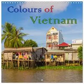 CALVENDO / Harriette Seifert |  Colours of Vietnam (Wall Calendar 2026 12 × 12 Inch) CALVENDO 12 Month Wall Calendar | Sonstiges |  Sack Fachmedien