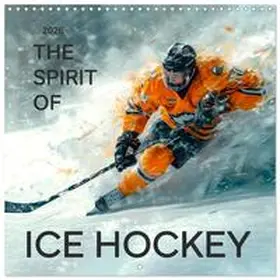 CALVENDO / Roder |  THE SPIRIT OF ICE HOCKEY (Wall Calendar 2026 12 × 12 Inch) CALVENDO 12 Month Wall Calendar | Sonstiges |  Sack Fachmedien