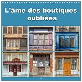 CALVENDO / Planche |  L'âme des boutiques oubliées (Calendrier mural carré 2026 30x30 cm) Calendrier double avec une page pour vos prises de notes | Sonstiges |  Sack Fachmedien