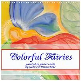 CALVENDO / Diana Bode |  Colorful Fairies (Wall Calendar 2026 12 × 12 Inch) CALVENDO 12 Month Wall Calendar | Sonstiges |  Sack Fachmedien