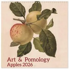 CALVENDO / Gablenzer Werkstätten und Verlag |  Art & Pomology - Apples 2026 (Wall Calendar 2026 12 × 12 Inch) CALVENDO 12 Month Wall Calendar | Sonstiges |  Sack Fachmedien